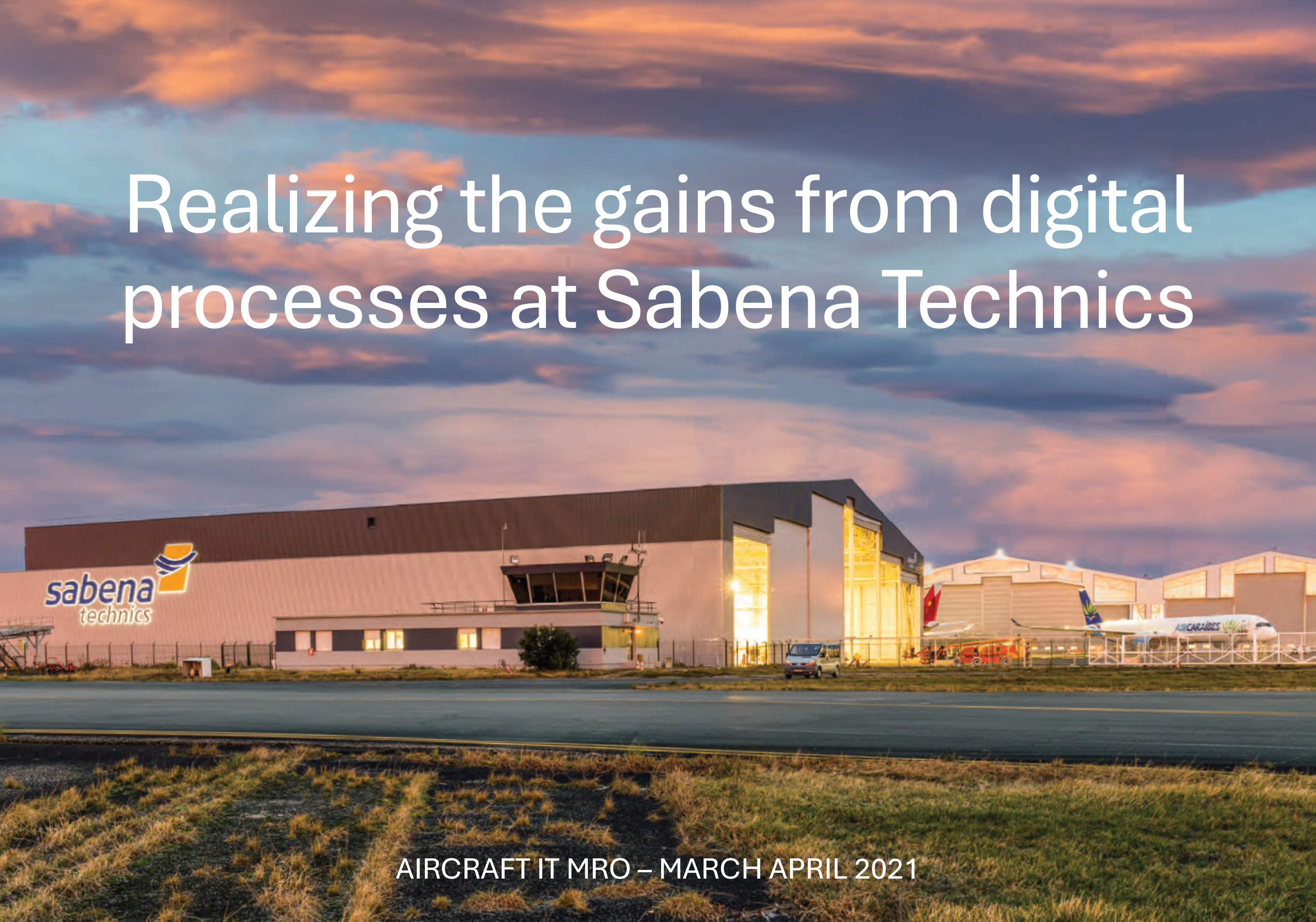 Realizing the gains from digital processes at Sabena Technics